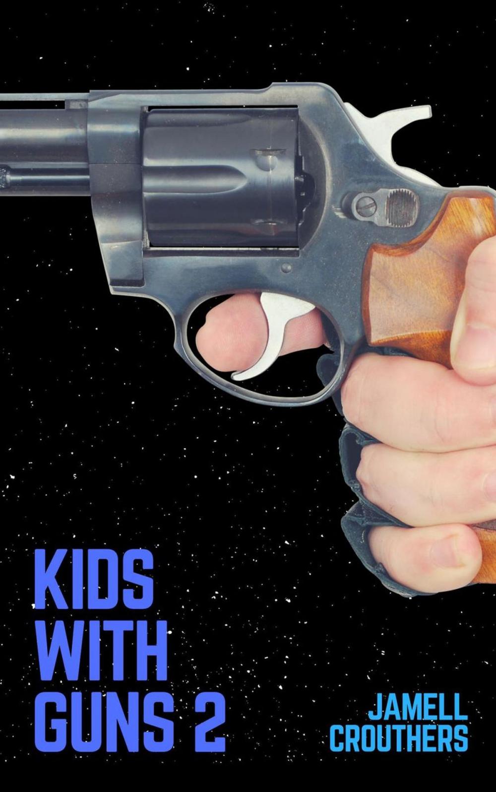 Big bigCover of Kids With Guns 2