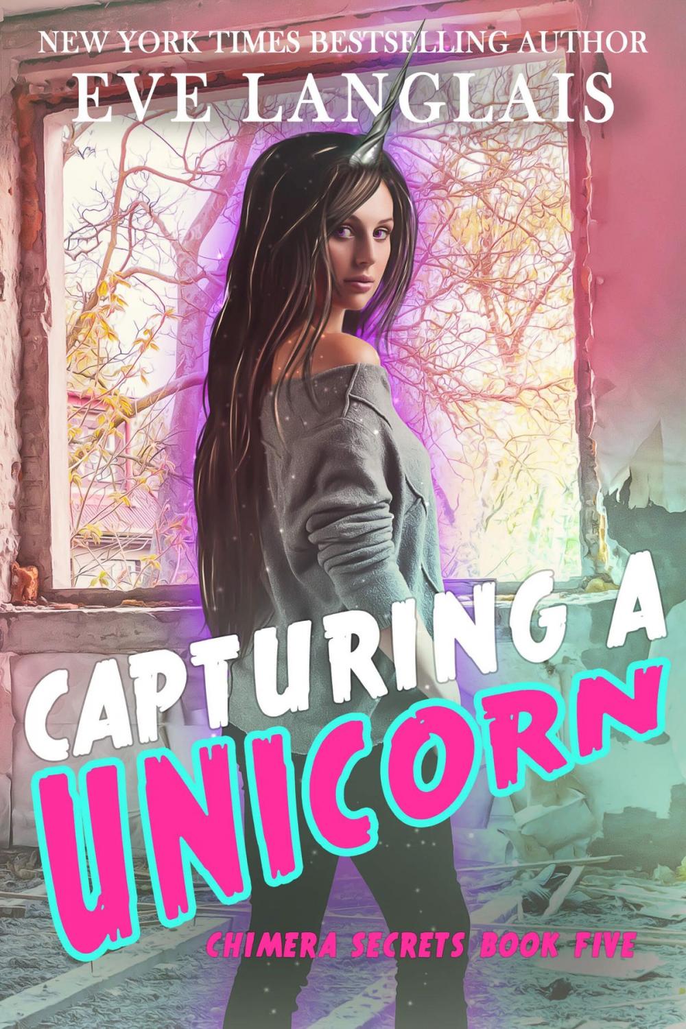 Big bigCover of Capturing a Unicorn