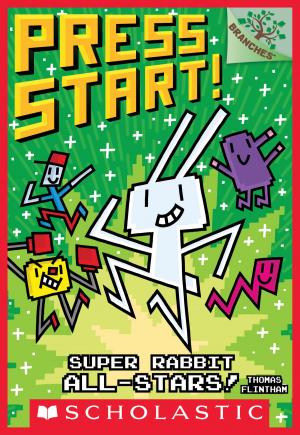 Cover of the book Super Rabbit All-Stars!: A Branches Book (Press Start! #8) by Gordon Korman