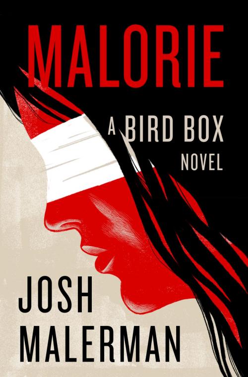 Cover of the book Malorie by Josh Malerman, Random House Publishing Group