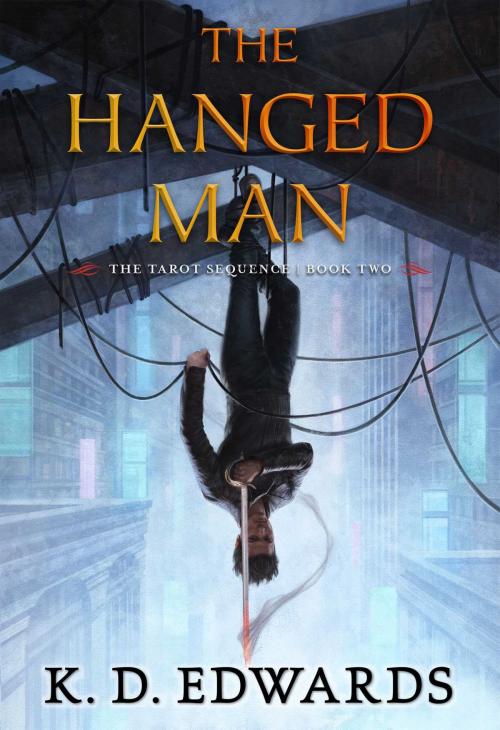 Cover of the book The Hanged Man by K. D. Edwards, Pyr