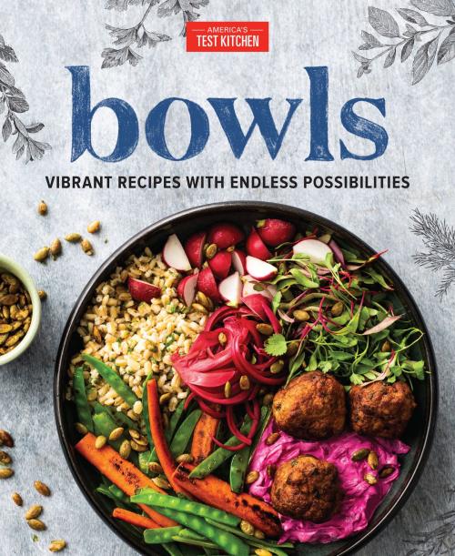 Cover of the book Bowls by , America's Test Kitchen