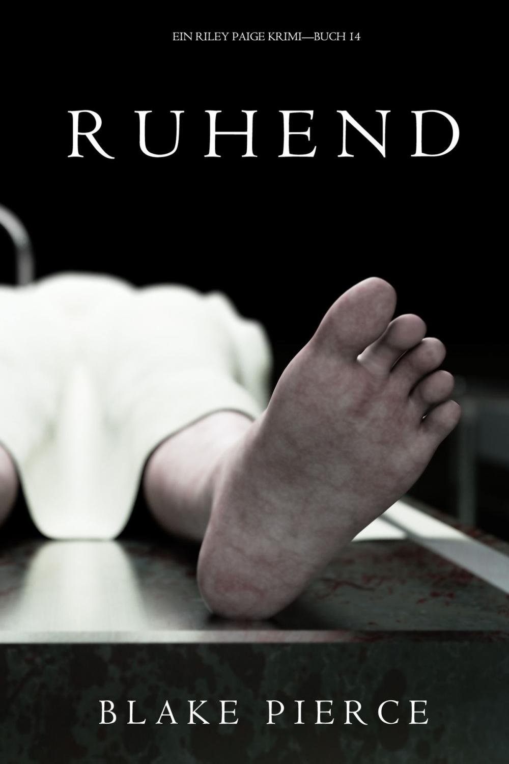 Big bigCover of Ruhend (Ein Riley Paige Krimi—Buch 14)