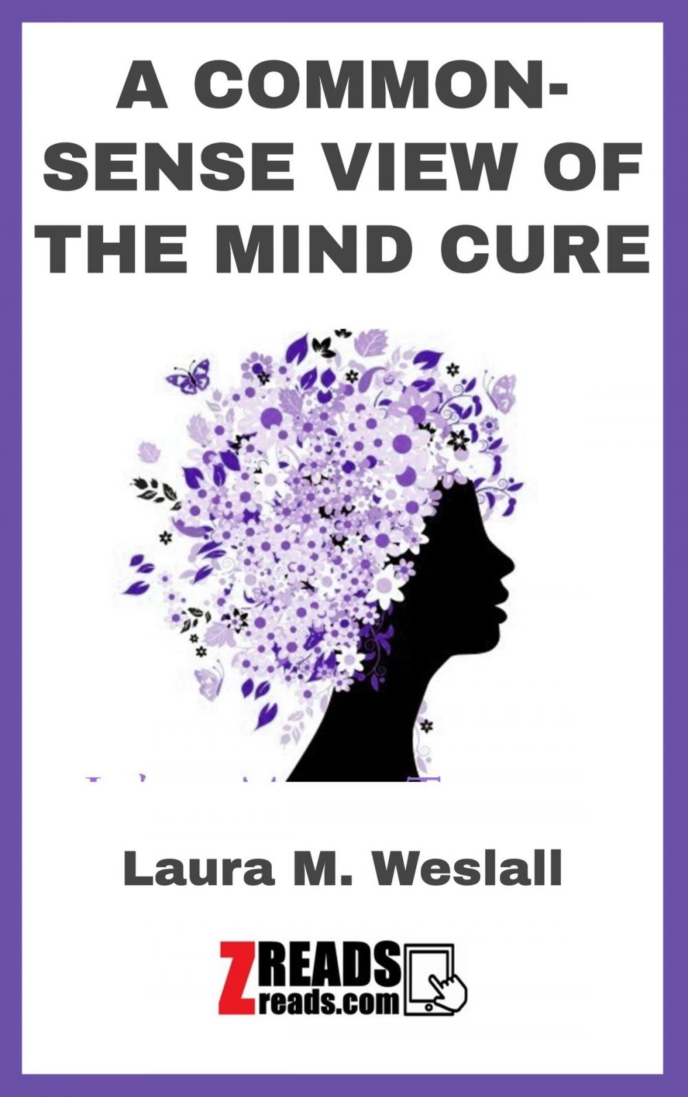 Big bigCover of A COMMON-SENSE VIEW OF THE MIND CURE