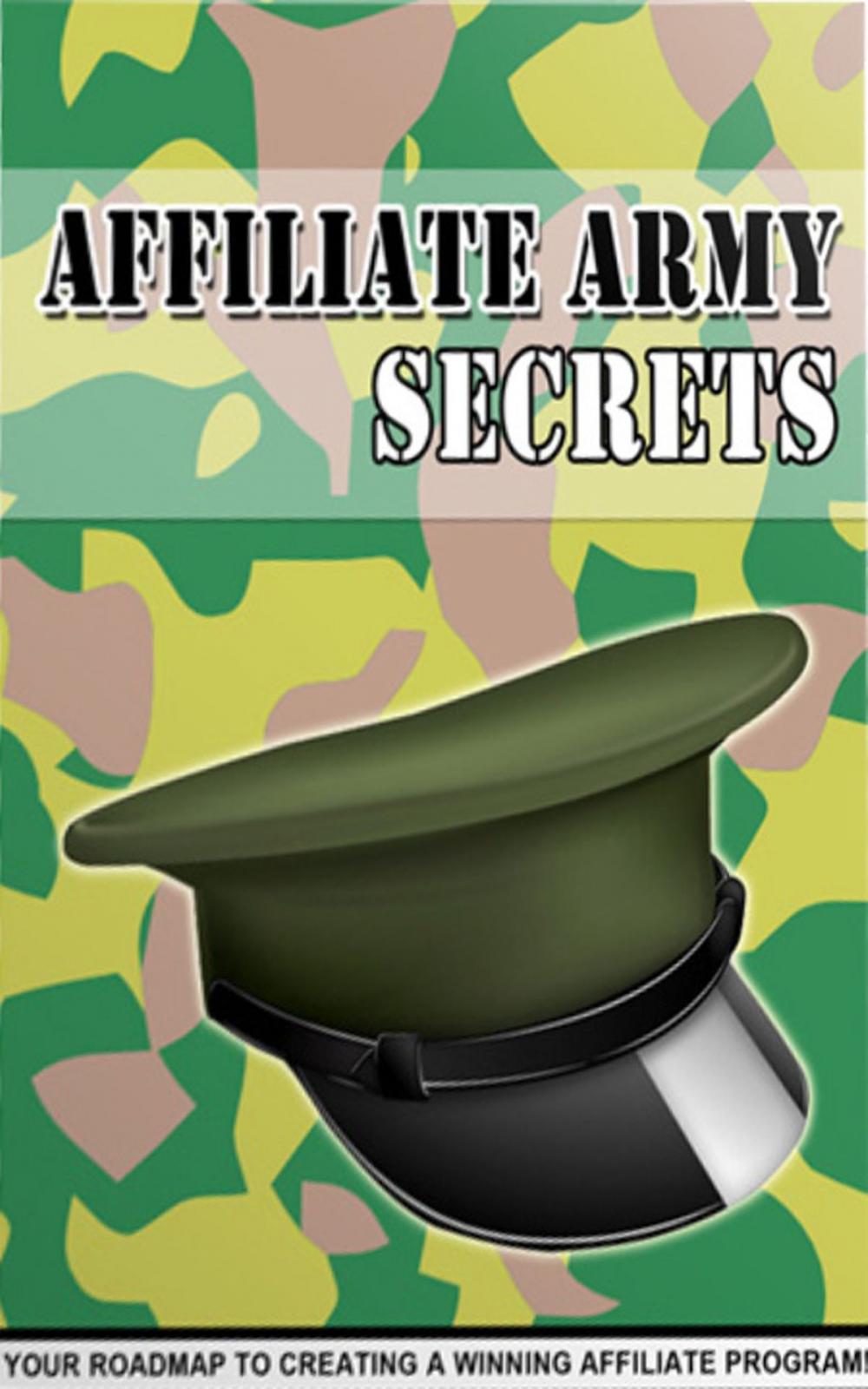 Big bigCover of Affiliate Army Secrets