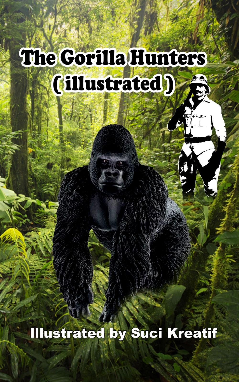 Big bigCover of The Gorilla Hunters ( illustrated )