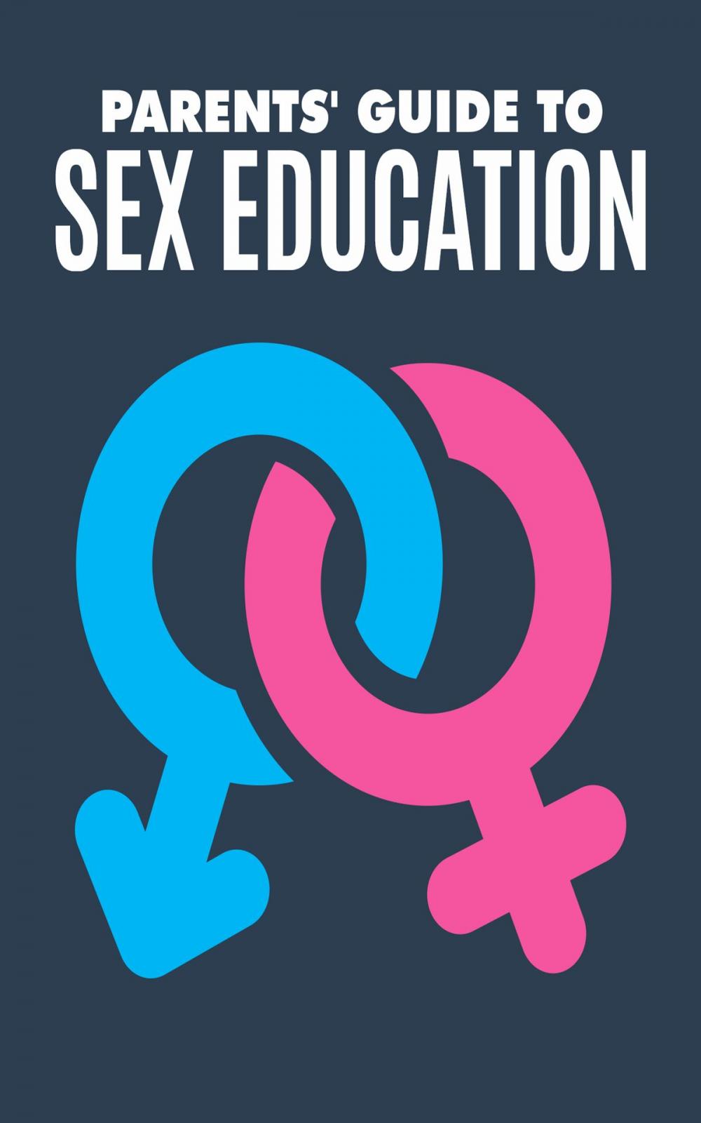 Big bigCover of Parents' Guide to Sex Education