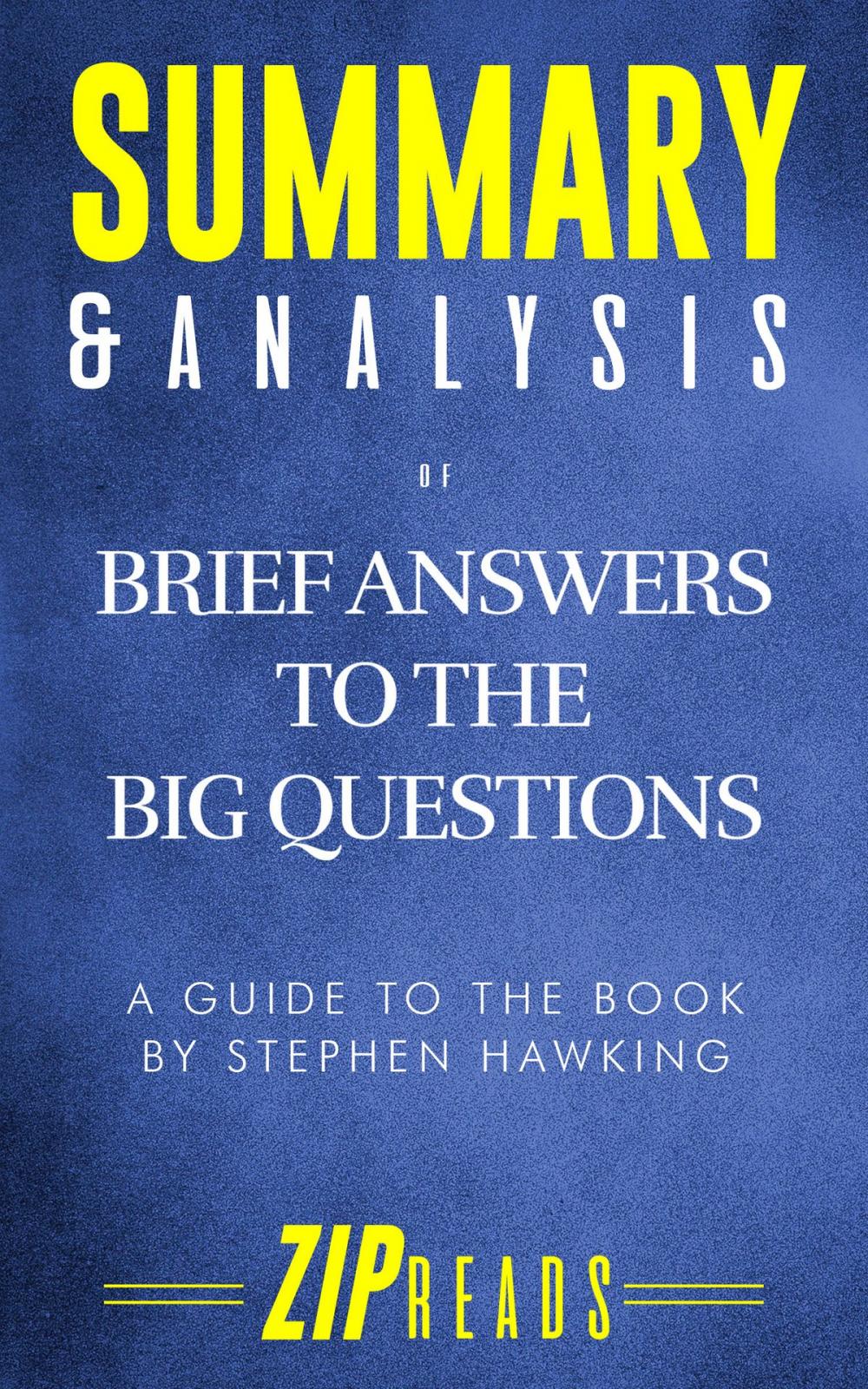 Big bigCover of Summary & Analysis of Brief Answers to the Big Questions