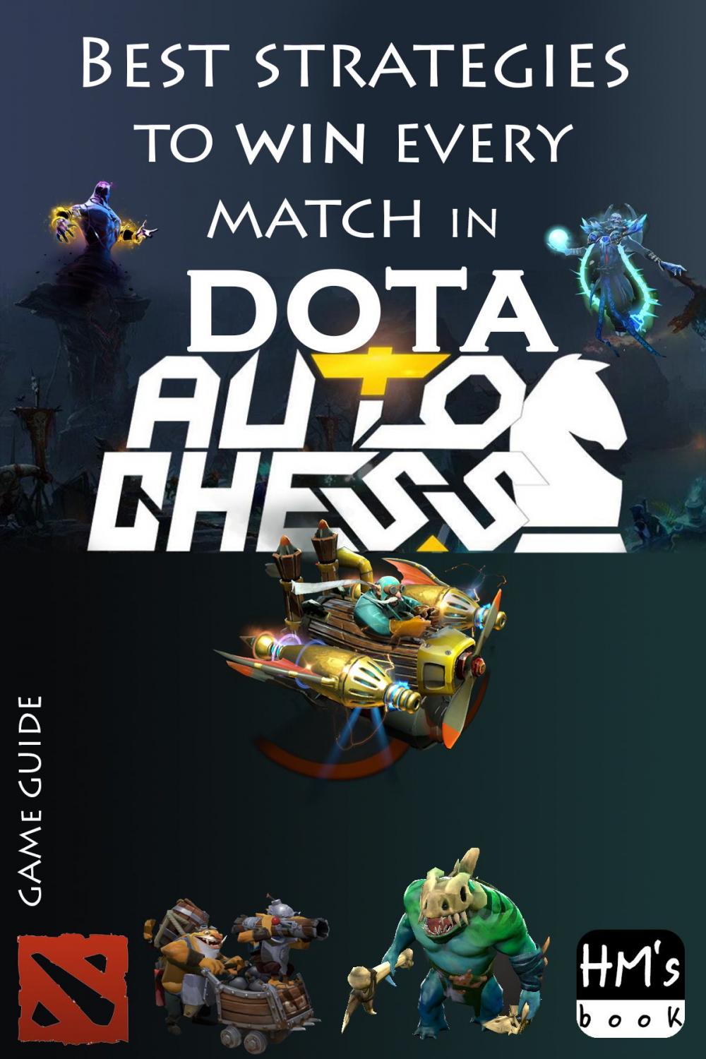 Big bigCover of Best strategies to win every match in Dota Auto Chess