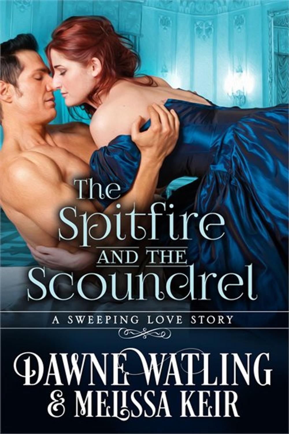 Big bigCover of The Spitfire and the Scoundrel