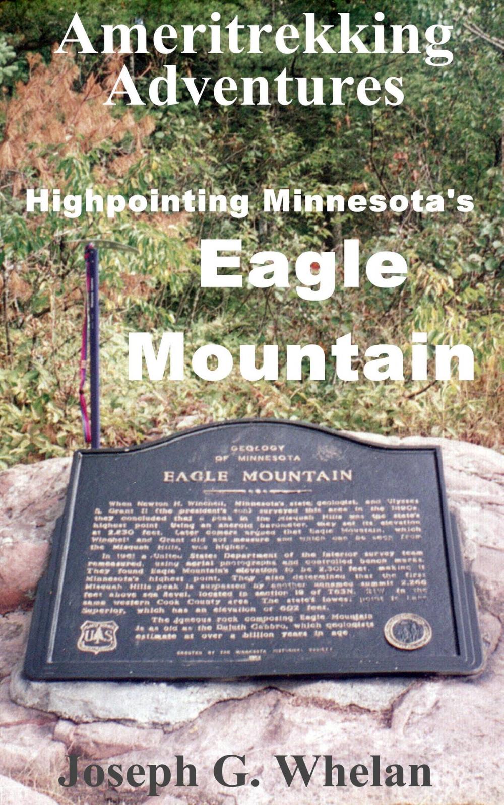 Big bigCover of Ameritrekking Adventures: Highpointing Minnesota's Eagle Mountain