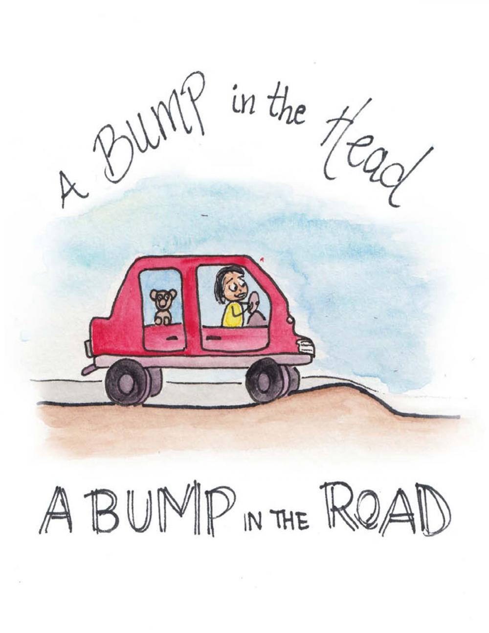 Big bigCover of A Bump in the Head, A BUMP IN THE ROAD