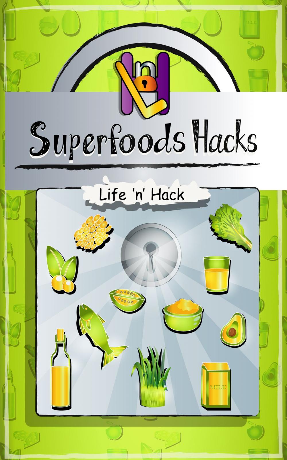 Big bigCover of Superfoods Hacks