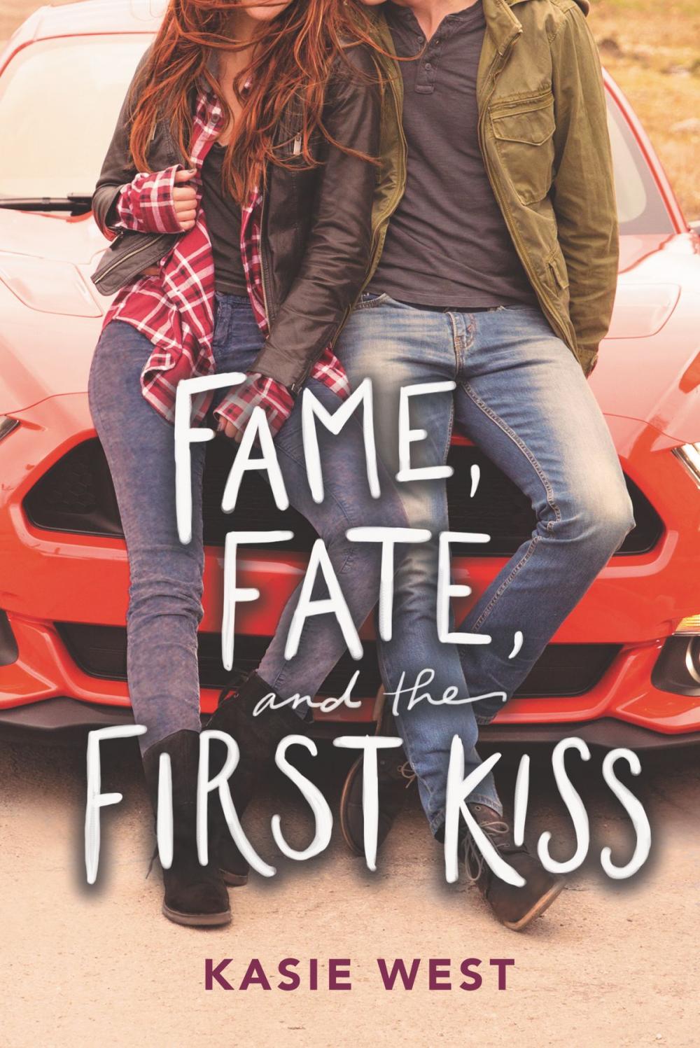 Big bigCover of Fame, Fate, and the First Kiss