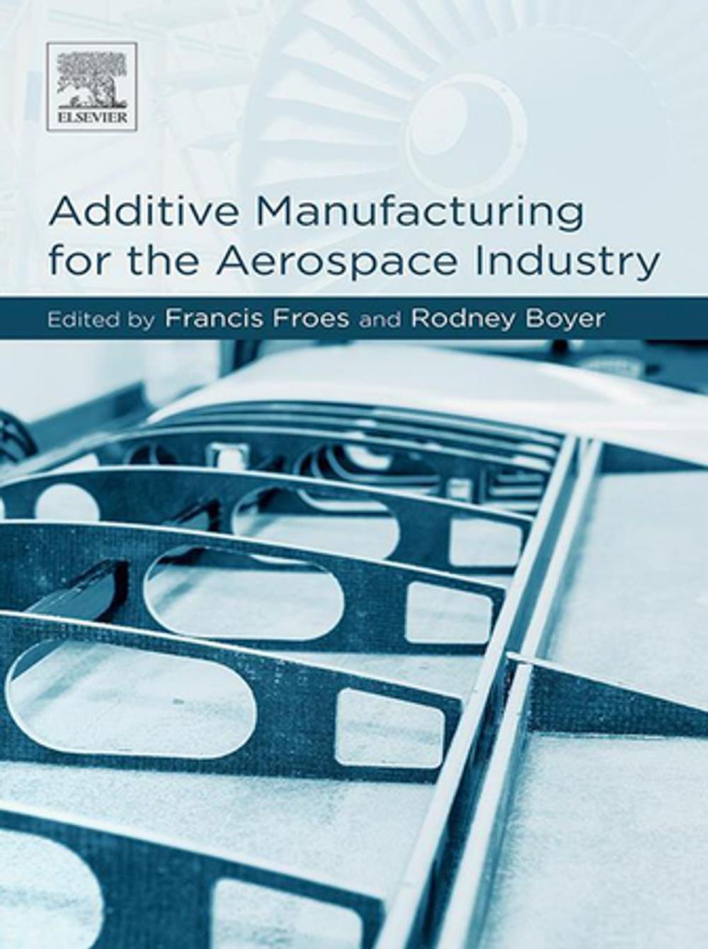 Big bigCover of Additive Manufacturing for the Aerospace Industry