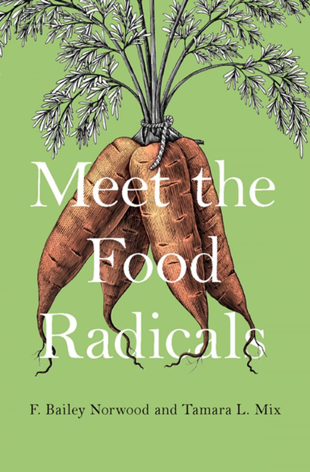 Big bigCover of Meet the Food Radicals