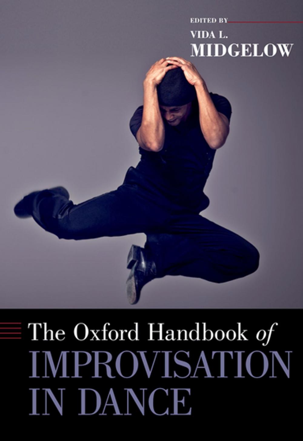 Big bigCover of The Oxford Handbook of Improvisation in Dance