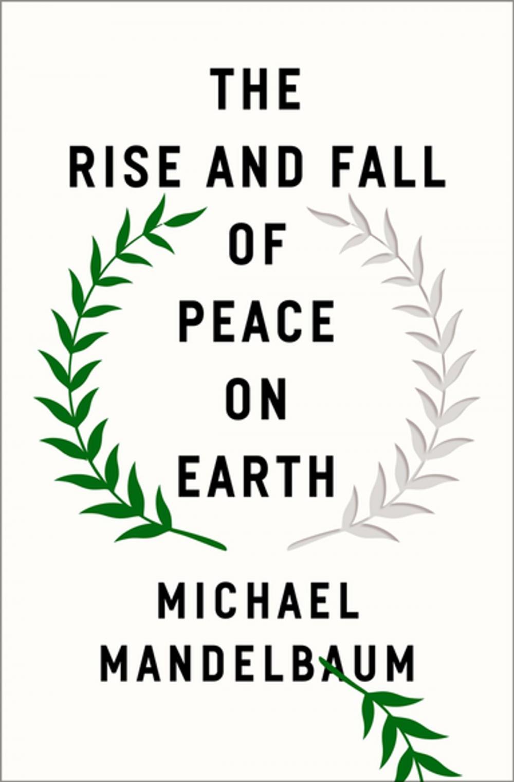 Big bigCover of The Rise and Fall of Peace on Earth