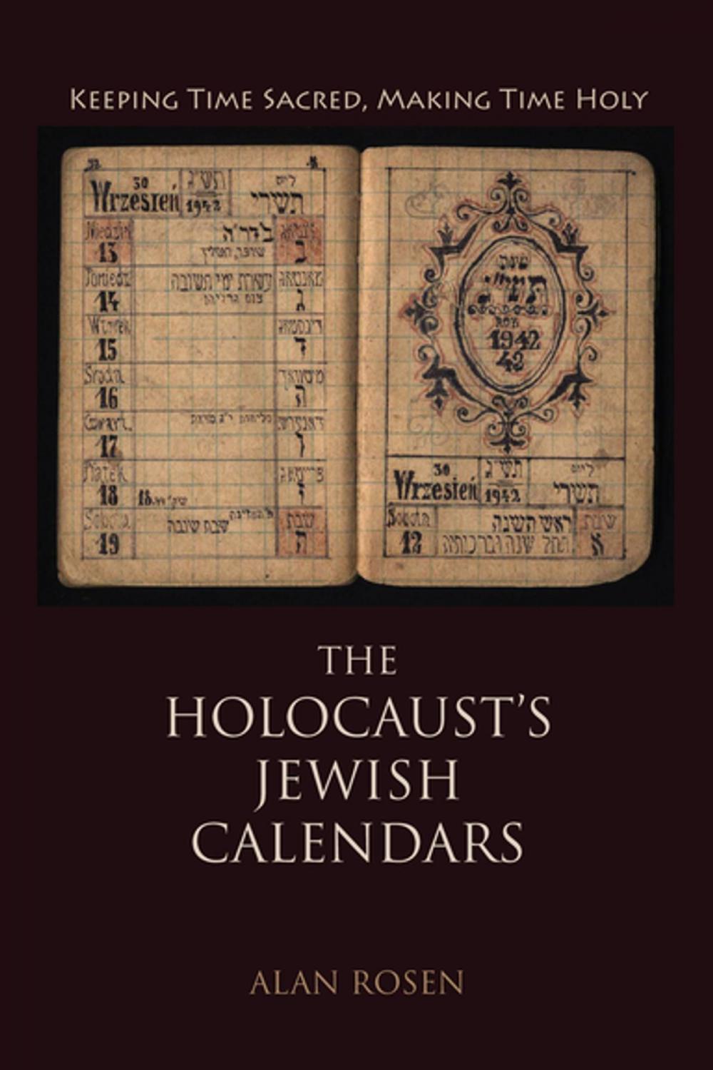 Big bigCover of The Holocaust's Jewish Calendars