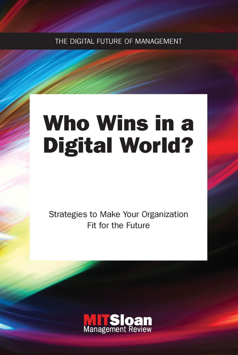 Big bigCover of Who Wins in a Digital World?