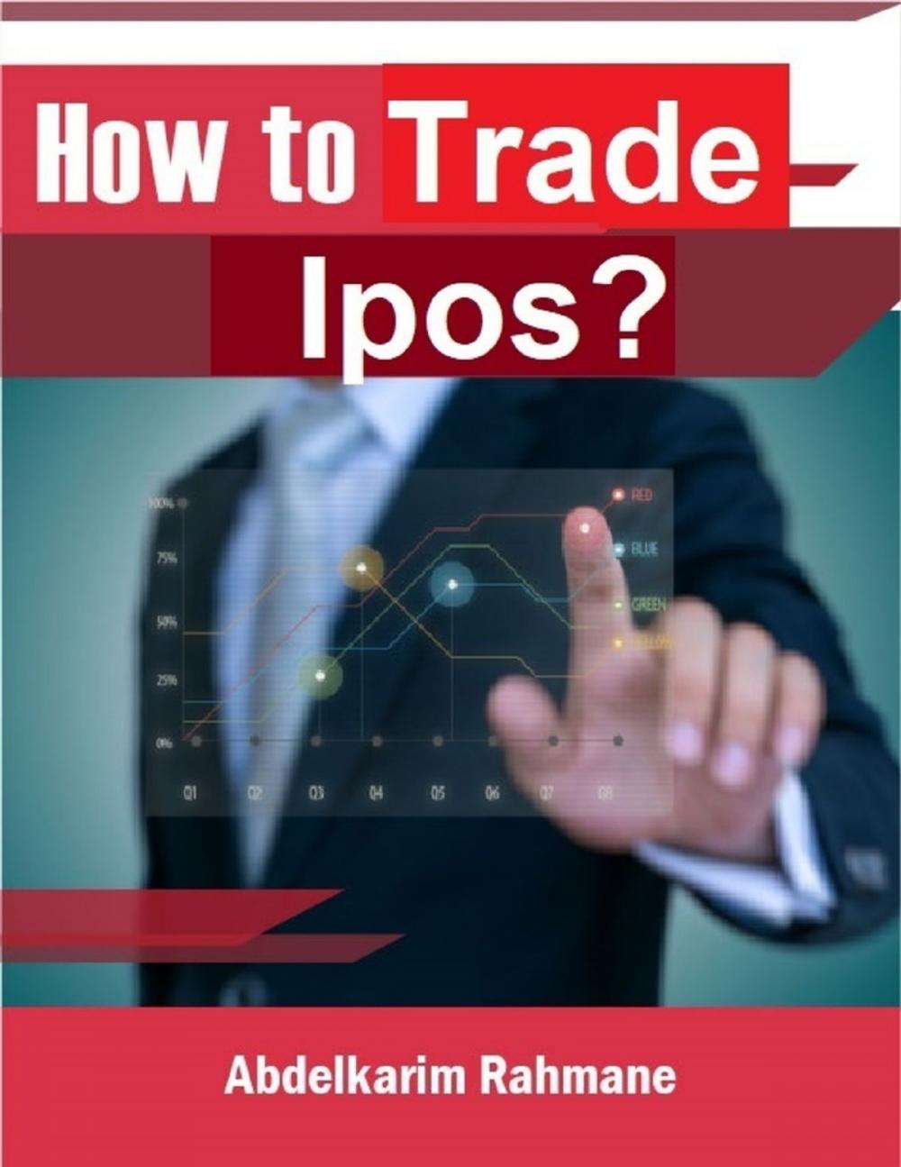 Big bigCover of How to Trade Ipos?