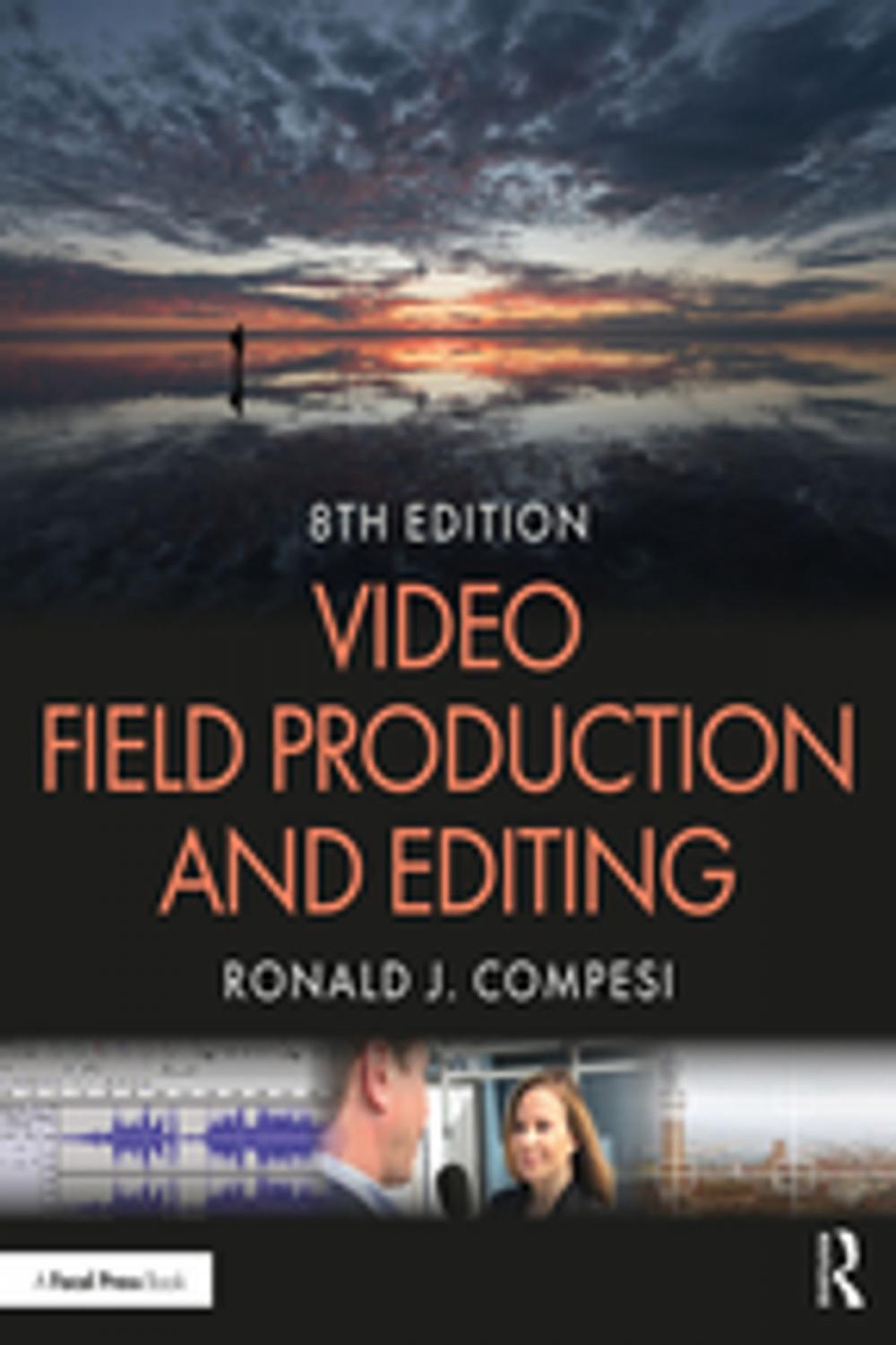 Big bigCover of Video Field Production and Editing