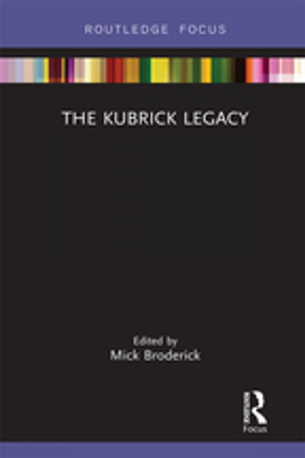 Big bigCover of The Kubrick Legacy