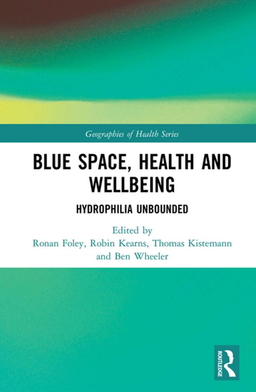 Big bigCover of Blue Space, Health and Wellbeing