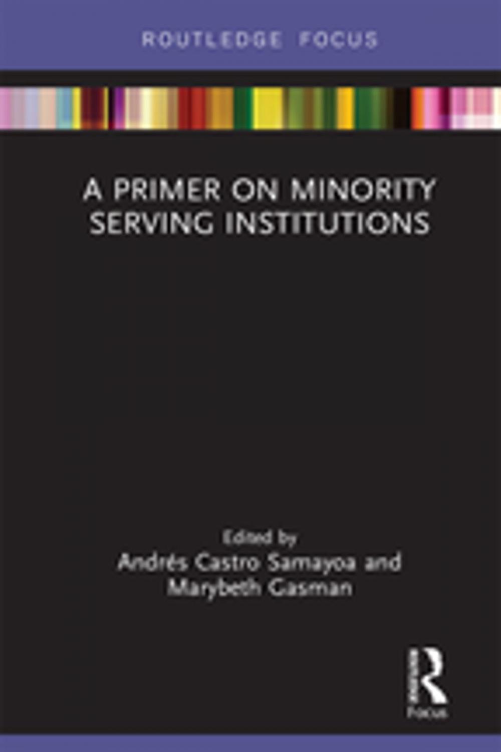 Big bigCover of A Primer on Minority Serving Institutions