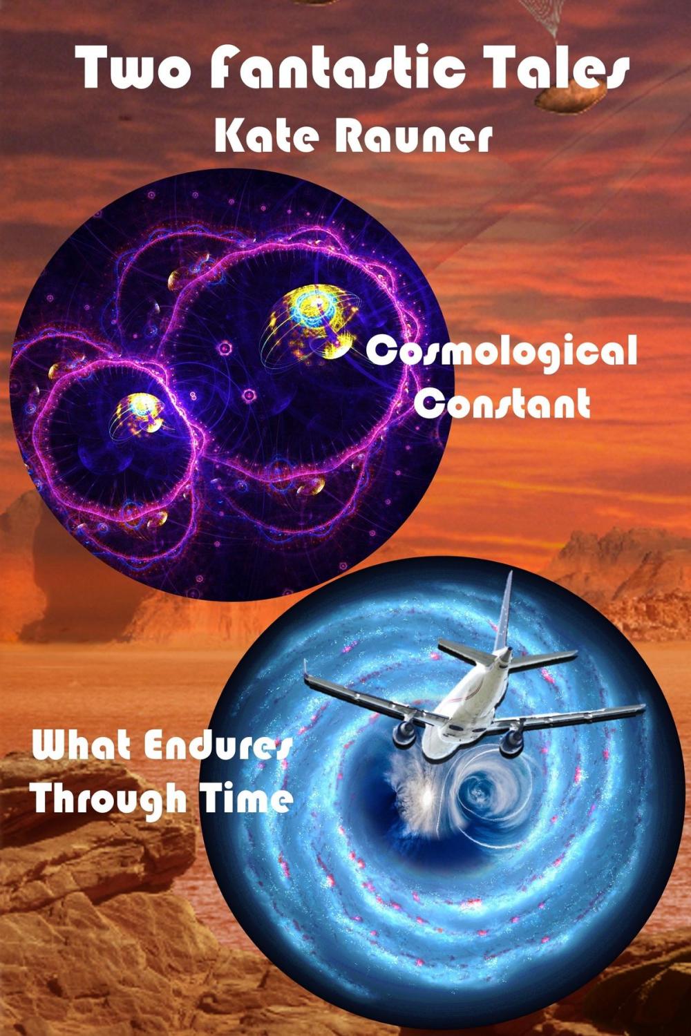Big bigCover of Two Fantastic Tales: Quantum Physics and Time Travel