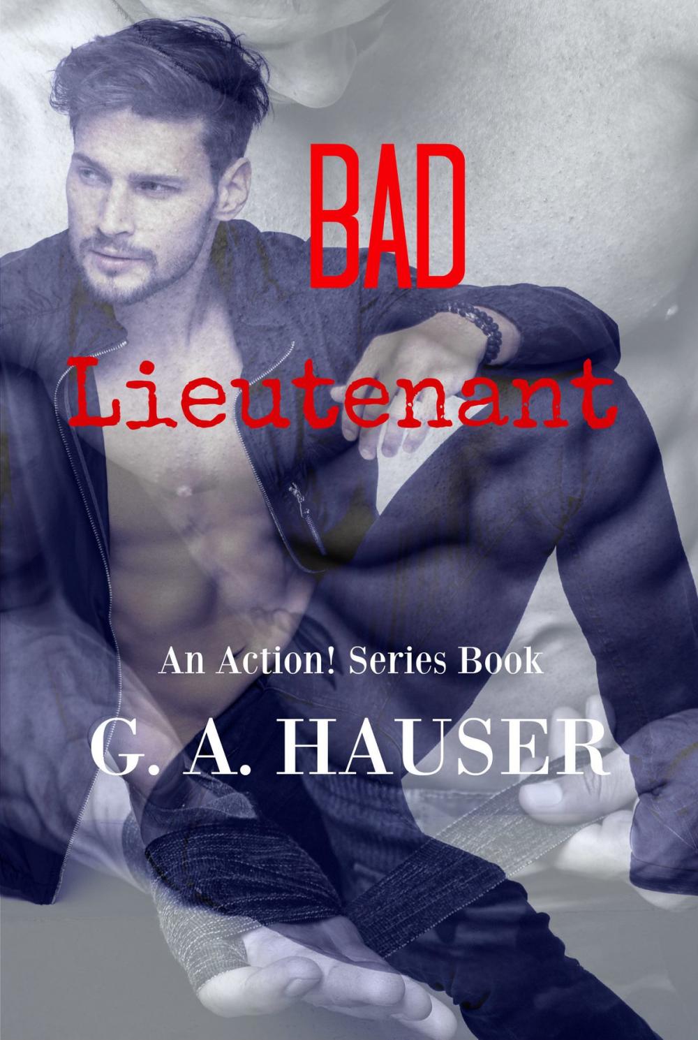 Big bigCover of Bad Lieutenant- An Action! Series Book 40