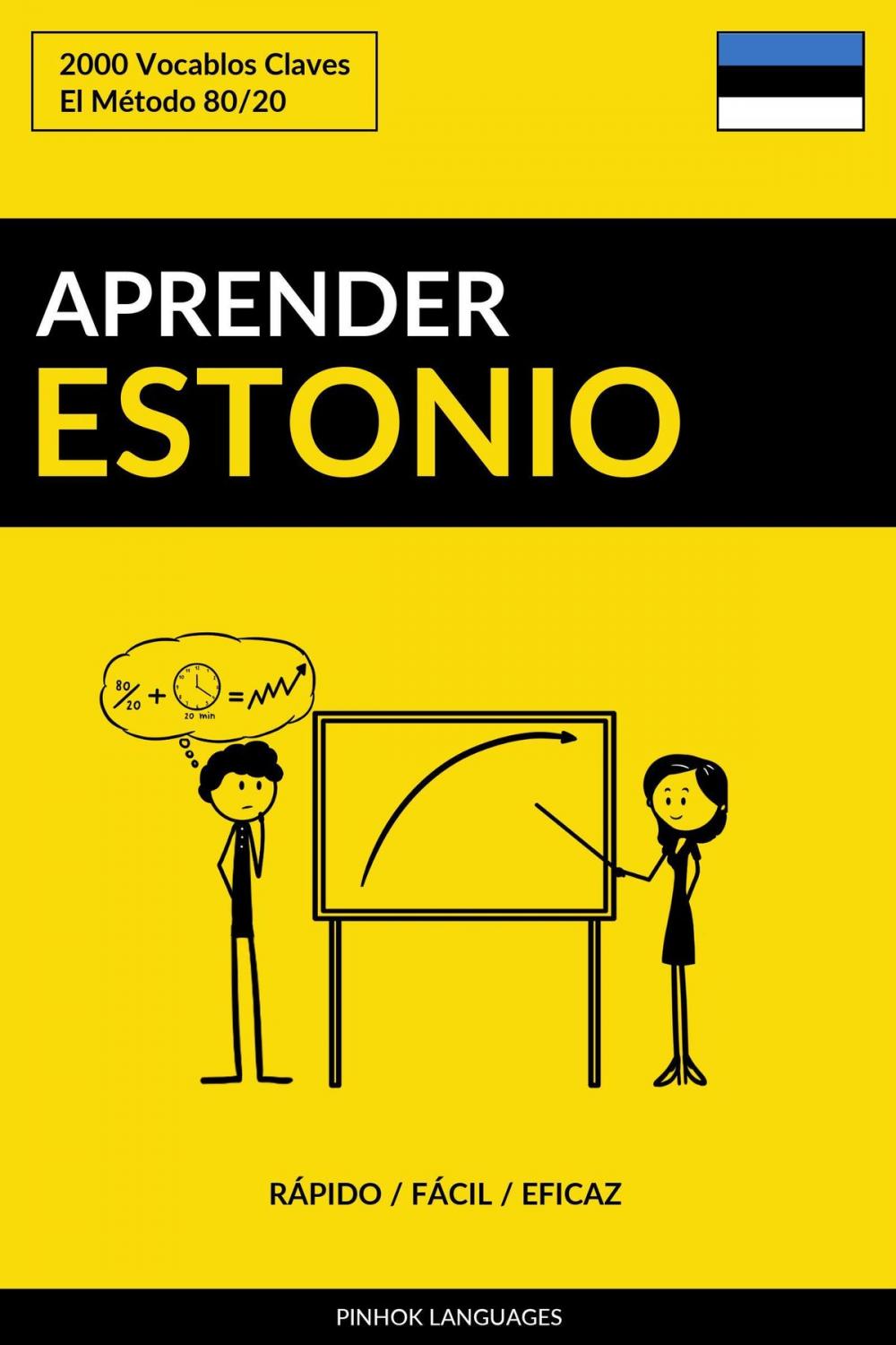 Big bigCover of Aprender Estonio: Rápido / Fácil / Eficaz: 2000 Vocablos Claves