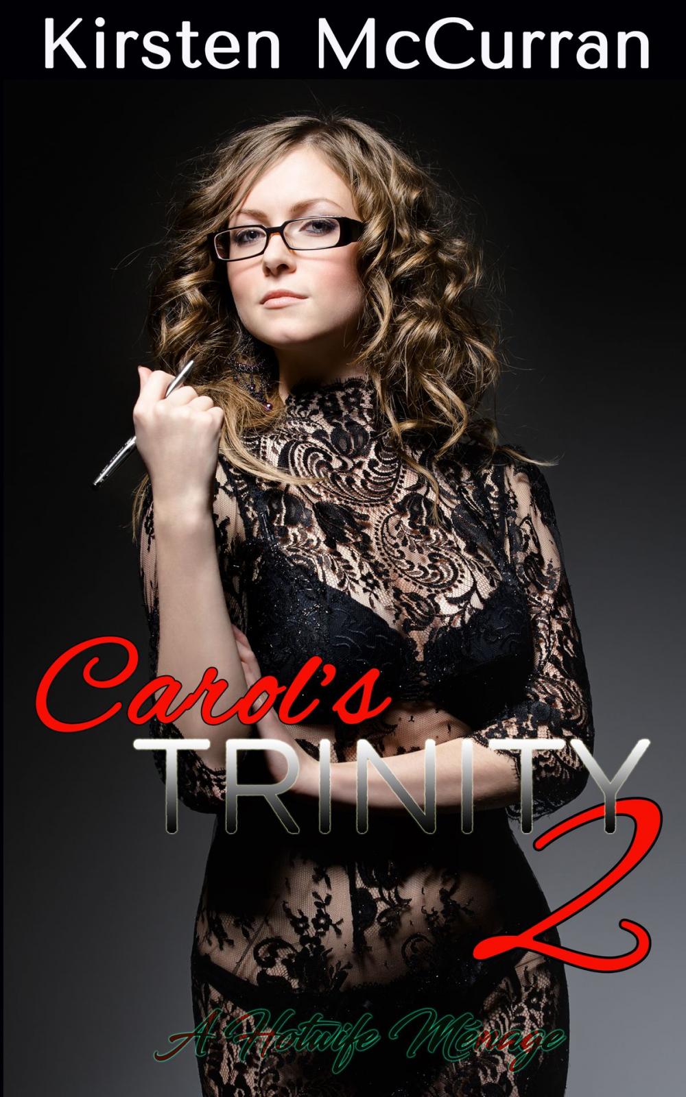 Big bigCover of Carol's Trinity 2: A Hotwife Menage