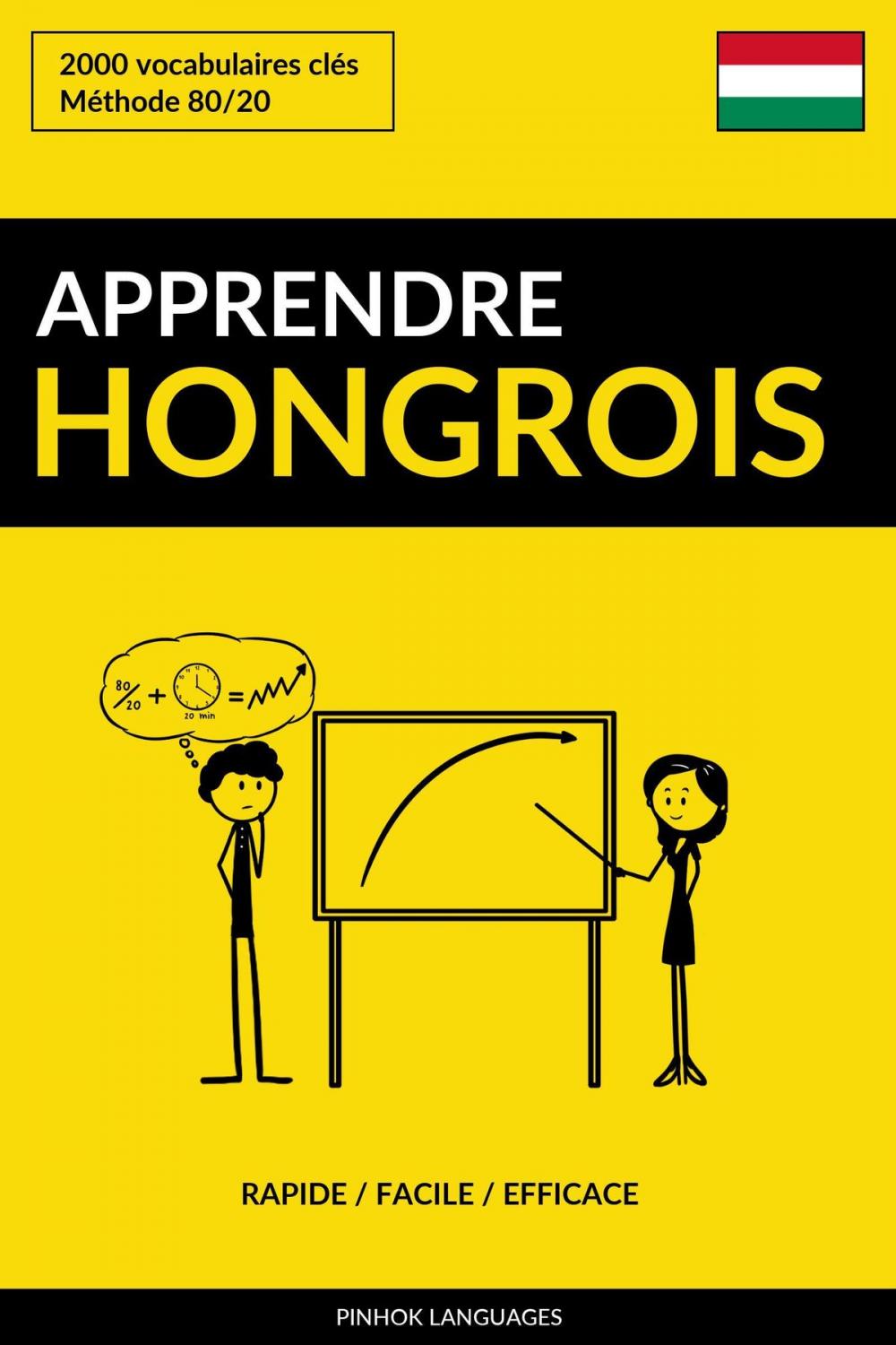 Big bigCover of Apprendre le hongrois: Rapide / Facile / Efficace: 2000 vocabulaires clés