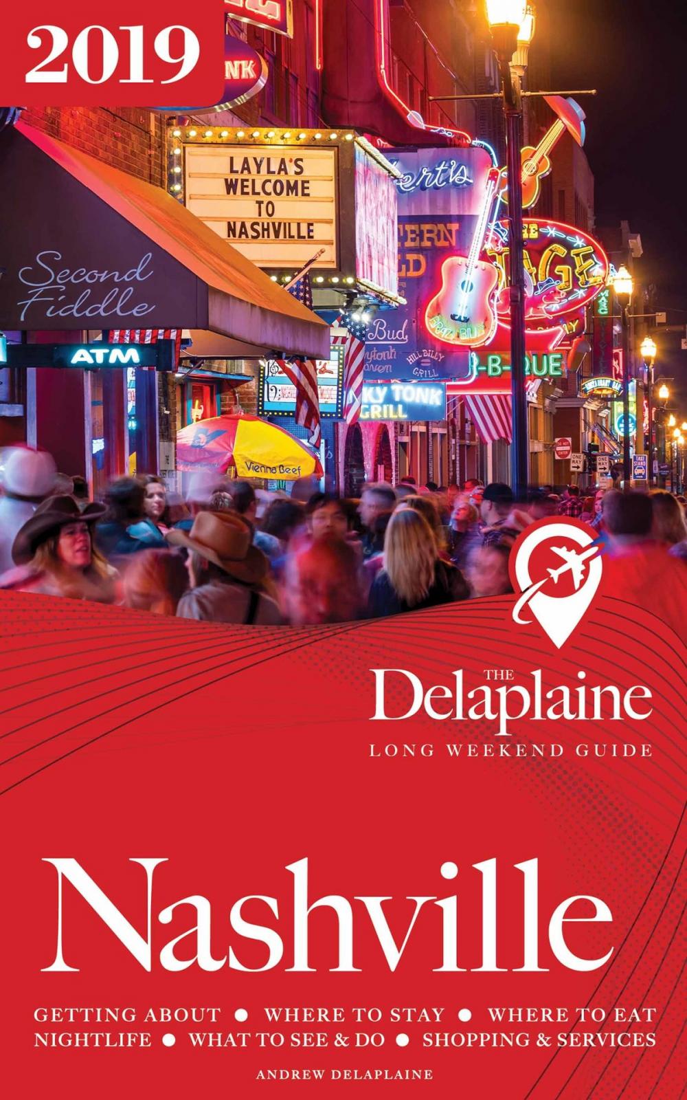 Big bigCover of Nashville: The Delaplaine 2019 Long Weekend Guide