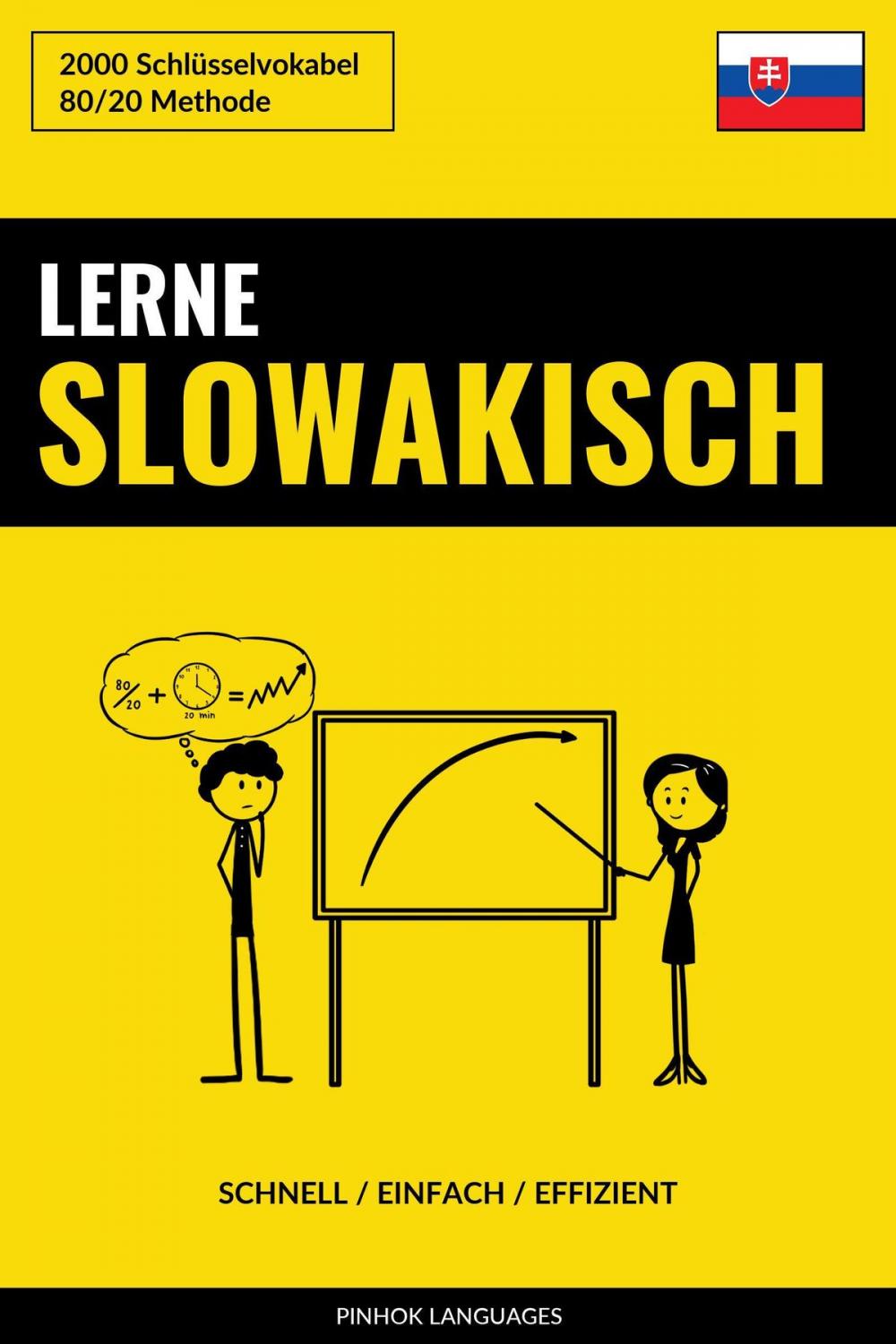 Big bigCover of Lerne Slowakisch: Schnell / Einfach / Effizient: 2000 Schlüsselvokabel