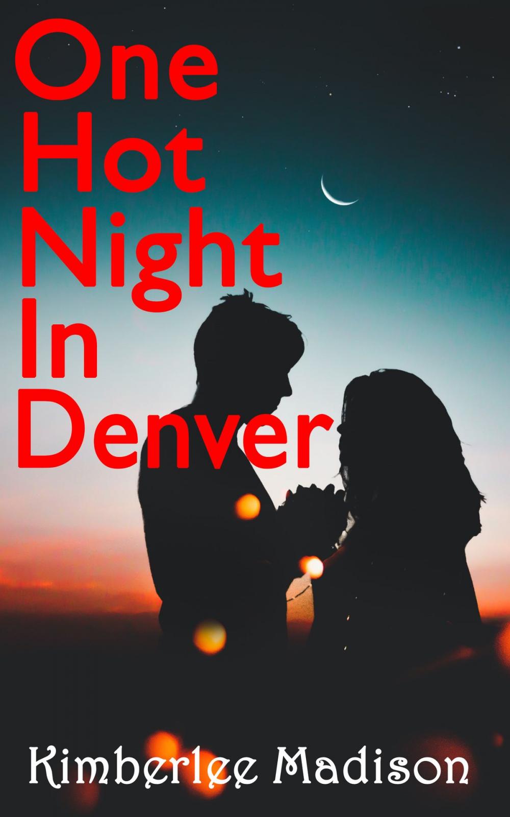 Big bigCover of One Hot Night In Denver