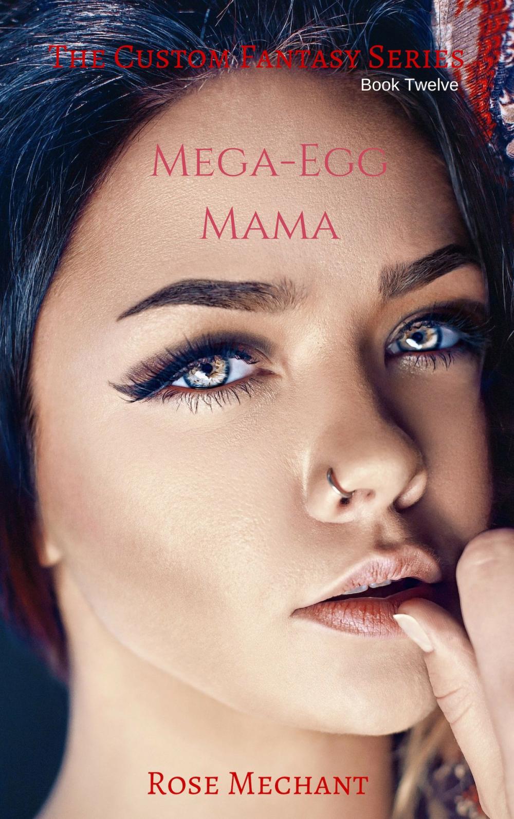 Big bigCover of Custom Fantasy Series: Book: Twelve Mega-Egg Mama