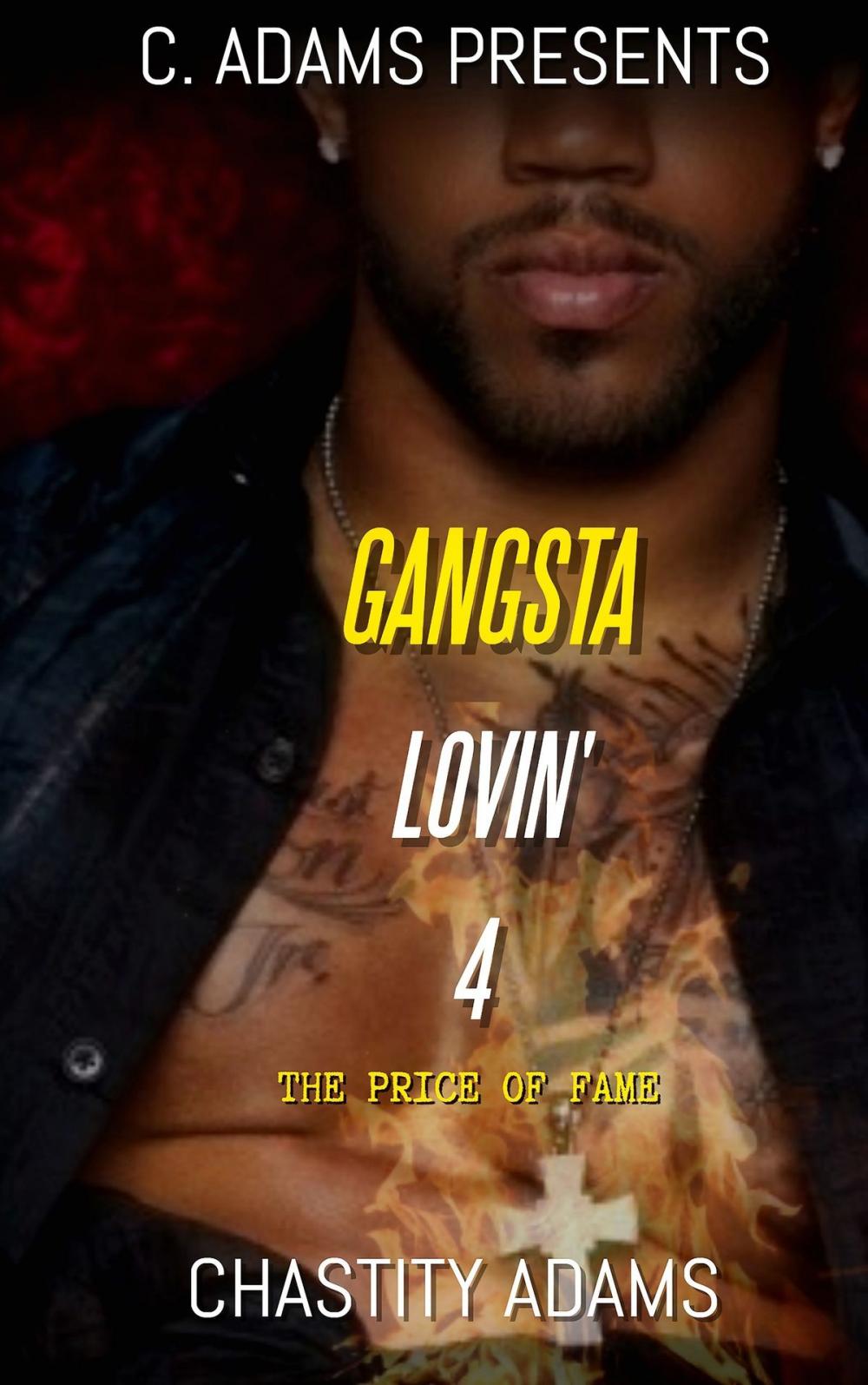 Big bigCover of Gangsta Lovin' 4 The Price of Fame