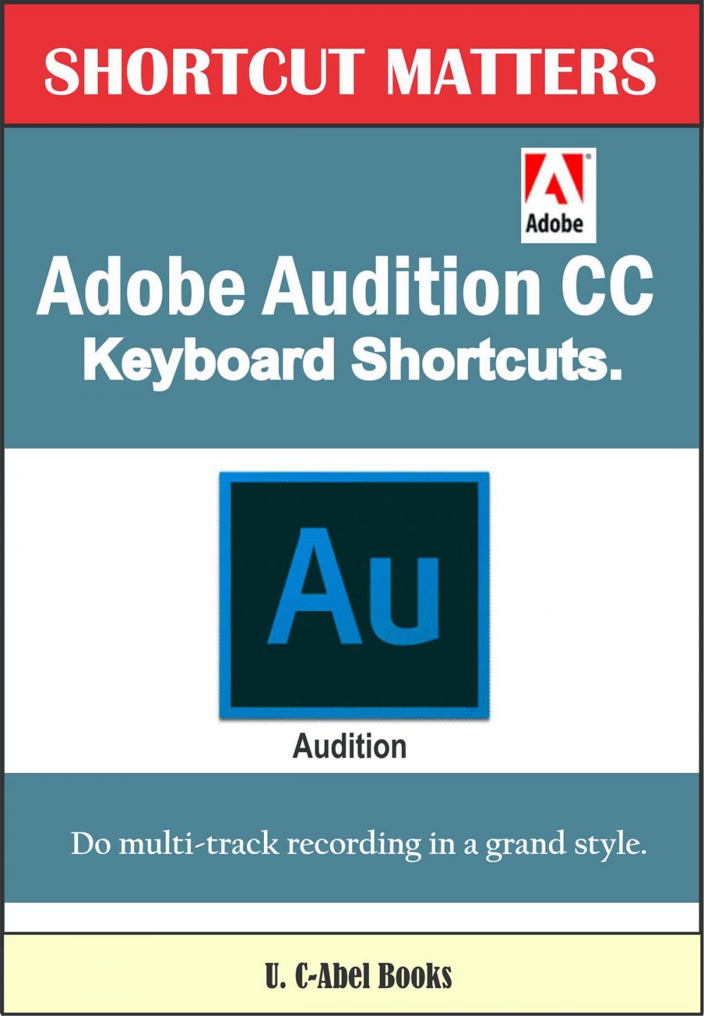 Big bigCover of Adobe Audition CC Keyboard Shortcuts.