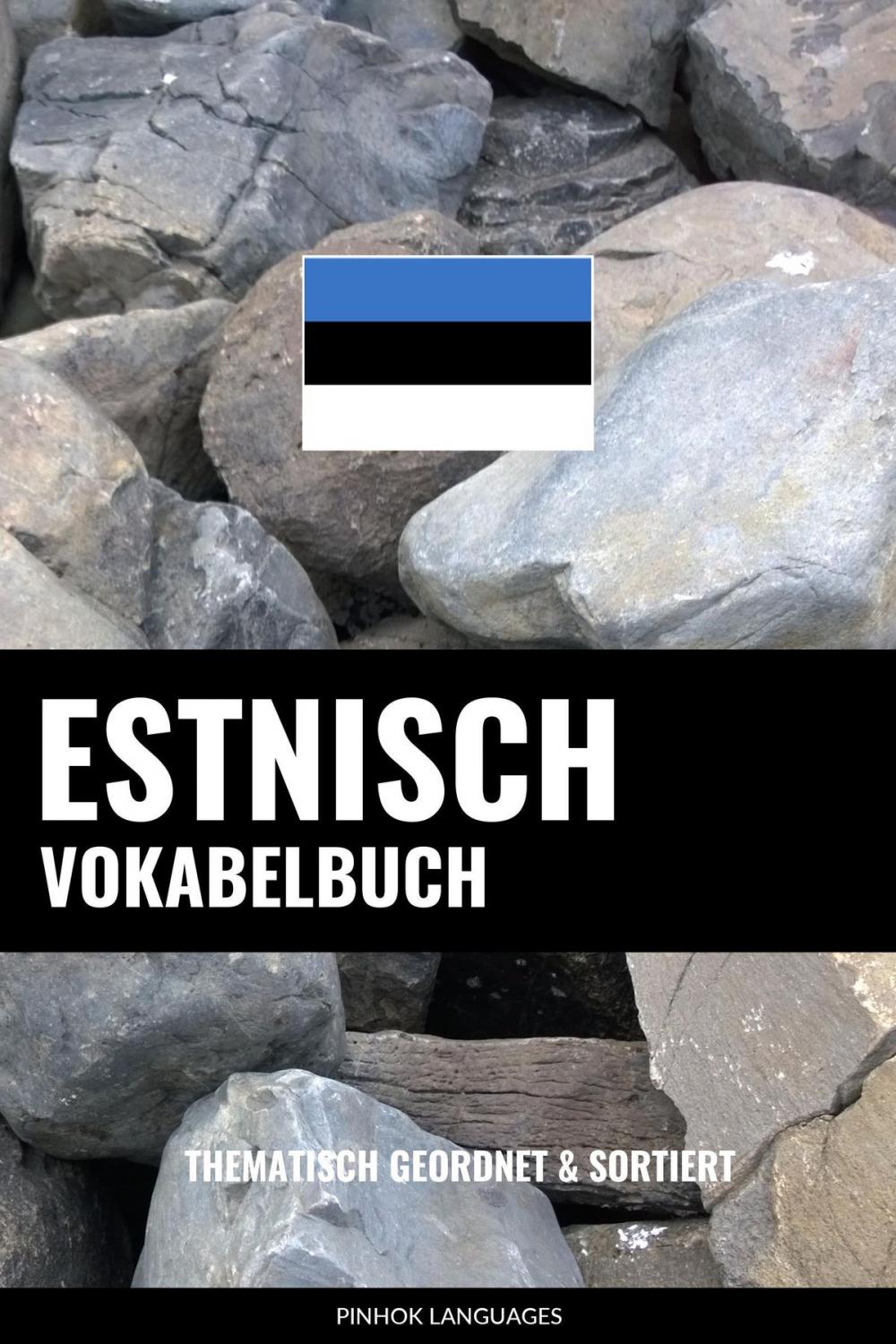 Big bigCover of Estnisch Vokabelbuch: Thematisch Gruppiert & Sortiert