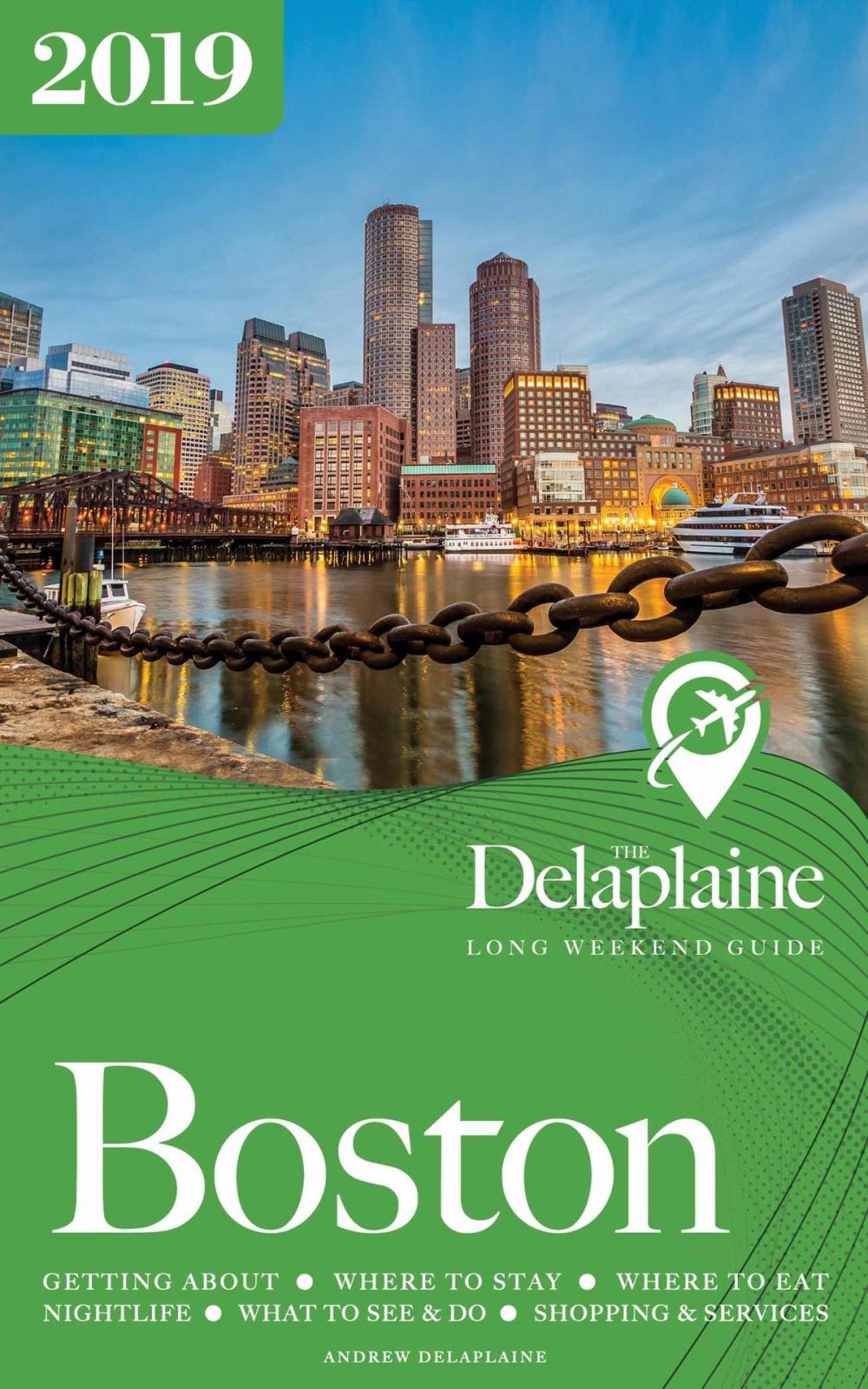 Big bigCover of Boston: The Delaplaine 2019 Long Weekend Guide