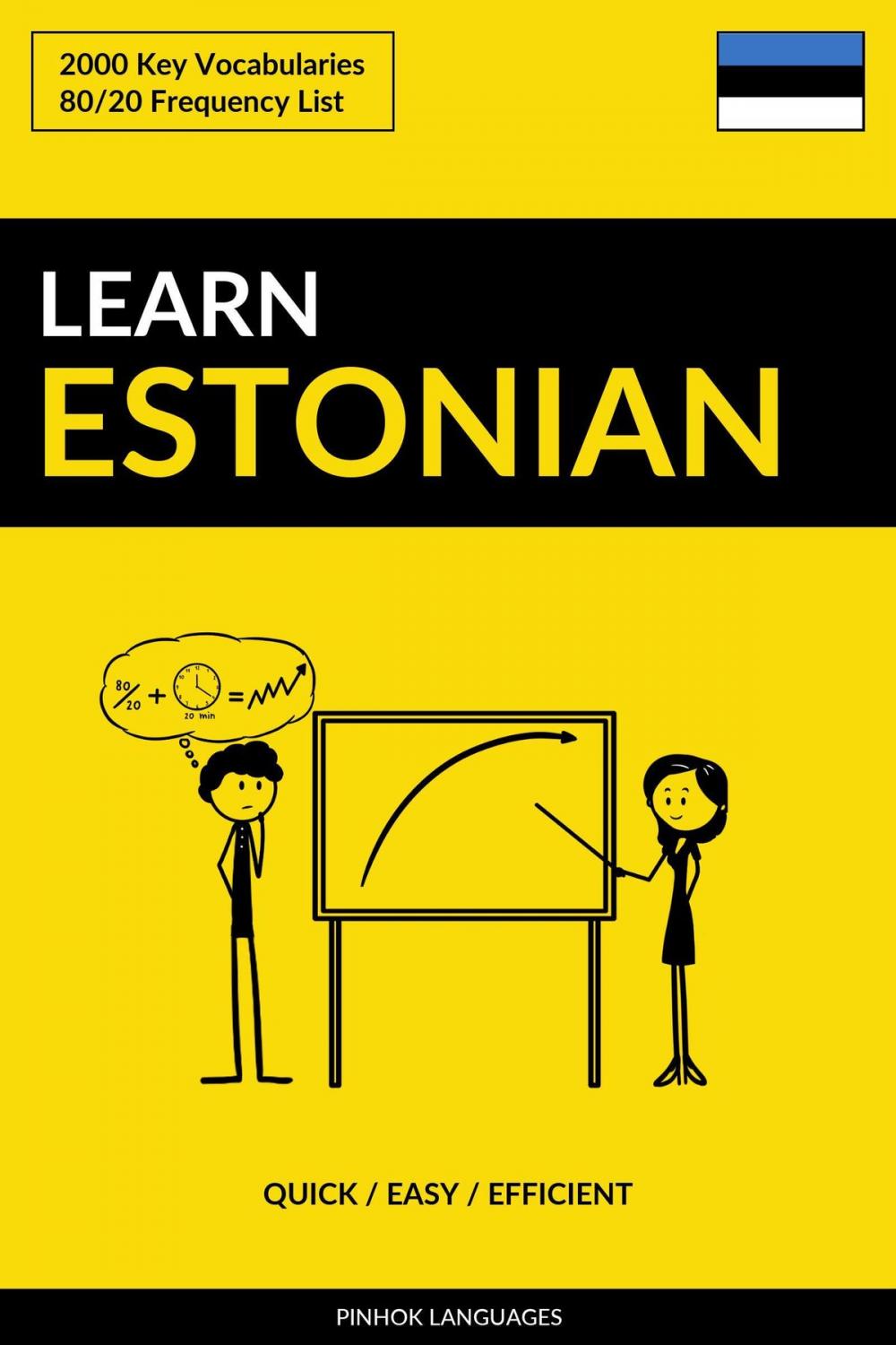 Big bigCover of Learn Estonian: Quick / Easy / Efficient: 2000 Key Vocabularies