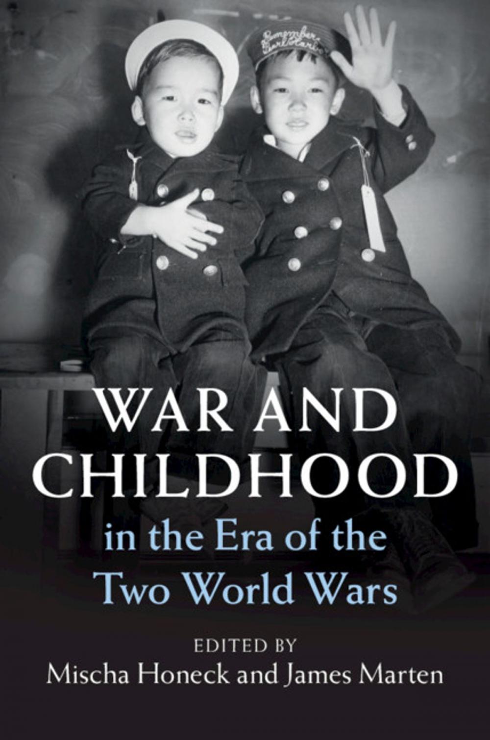 Big bigCover of War and Childhood in the Era of the Two World Wars