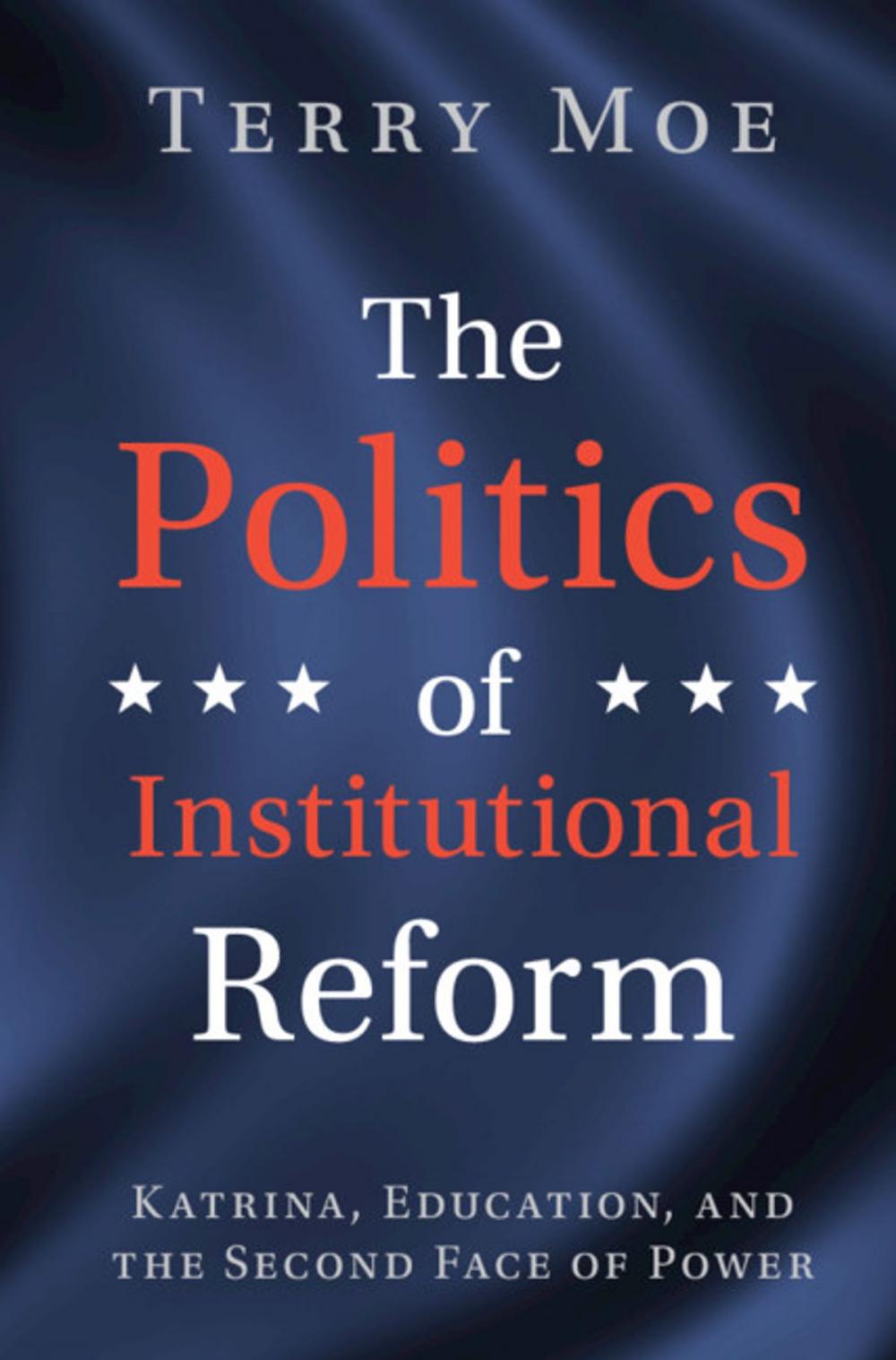 Big bigCover of The Politics of Institutional Reform