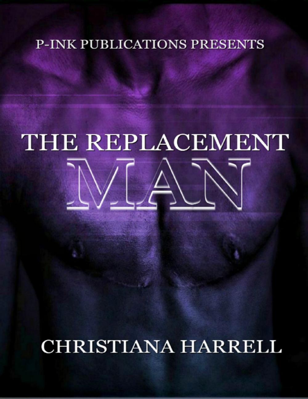 Big bigCover of The Replacement Man