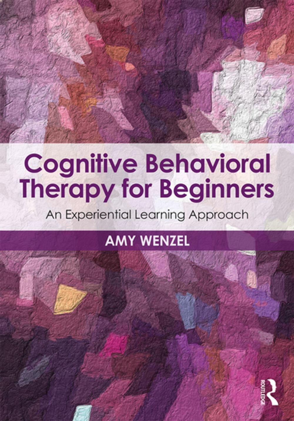 Big bigCover of Cognitive Behavioral Therapy for Beginners