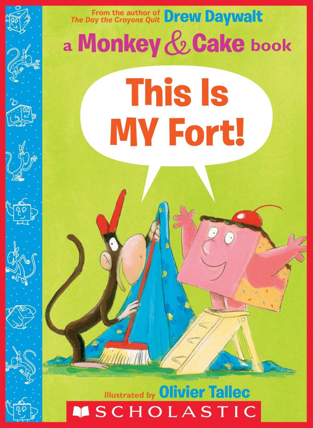 Big bigCover of This Is MY Fort! (Monkey and Cake)