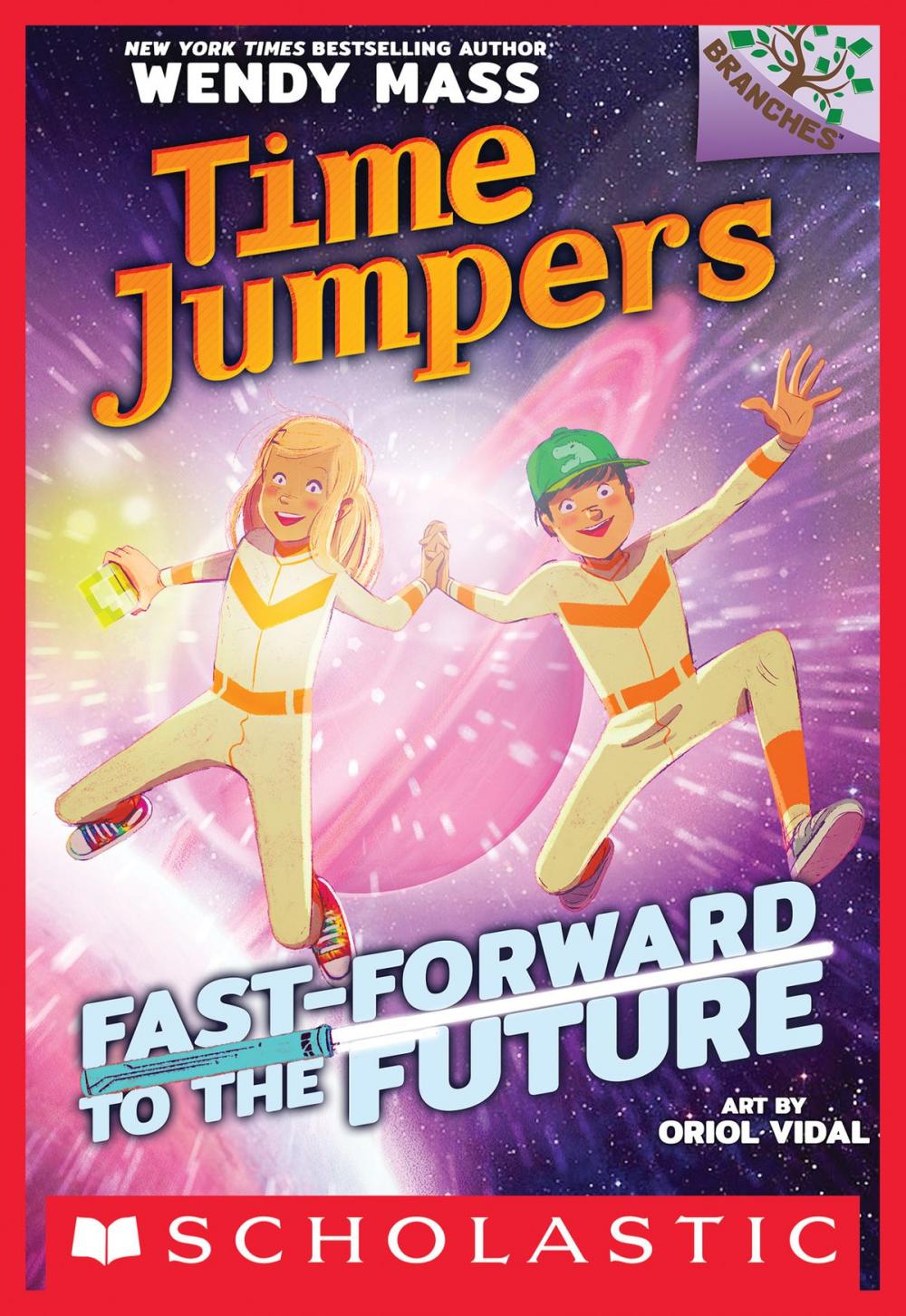 Big bigCover of Fast-Forward to the Future!: A Branches Book (Time Jumpers #3)