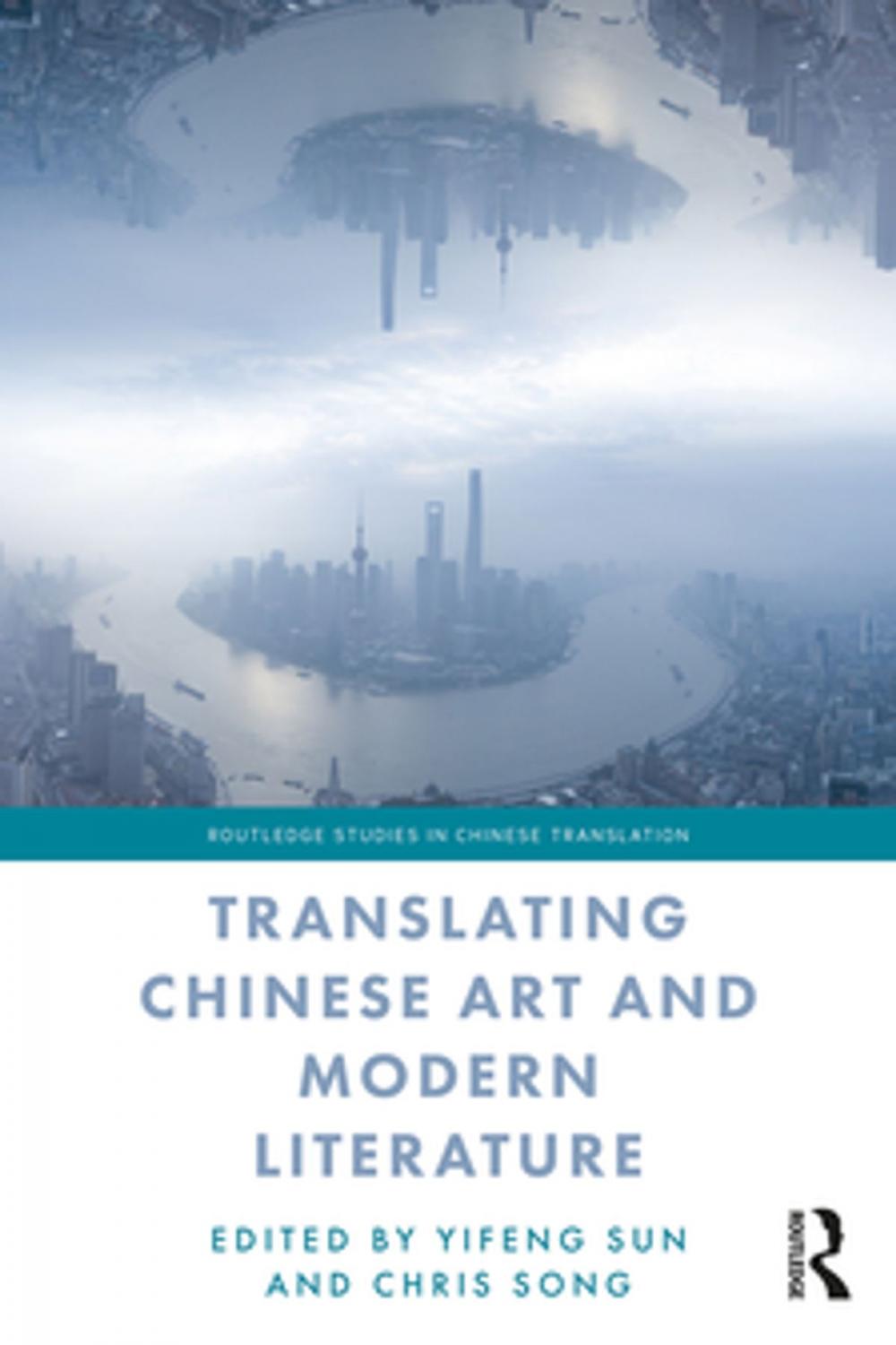 Big bigCover of Translating Chinese Art and Modern Literature